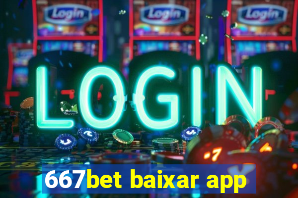 667bet baixar app